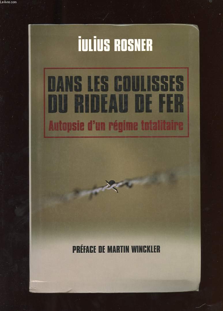 Dans les coulisses du rideau de fer : Autopsie d'un système totalitaire Books