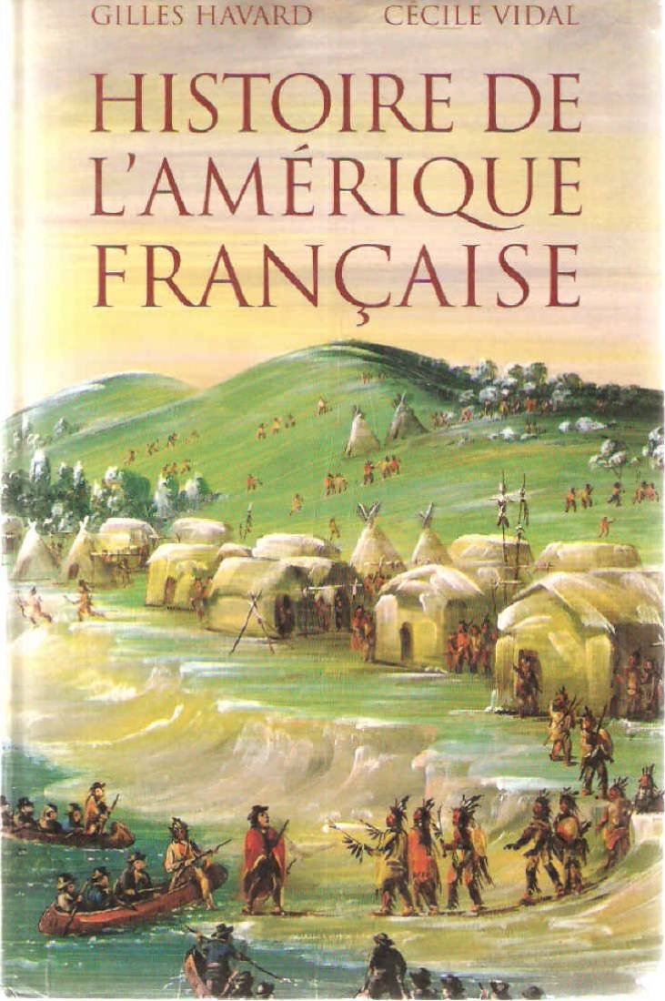 Histoire de l'Amérique Française Colonial & World History