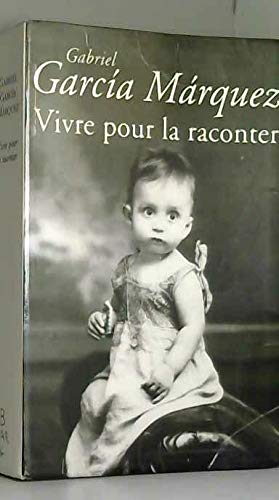 Vivre pour la raconter. Traduit de l'espagnol (Colombie). book