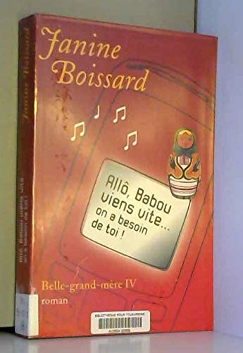 Allô, Babou, viens vite ! On a besoin de toi (Belle-grand-mère) Books