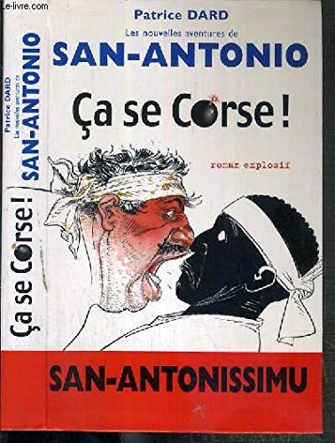 LES NOUVELLES AVENTURES DE SAN-ANTONIO - CA SE CORSE ! - ROMAN EXPLOSIF Books