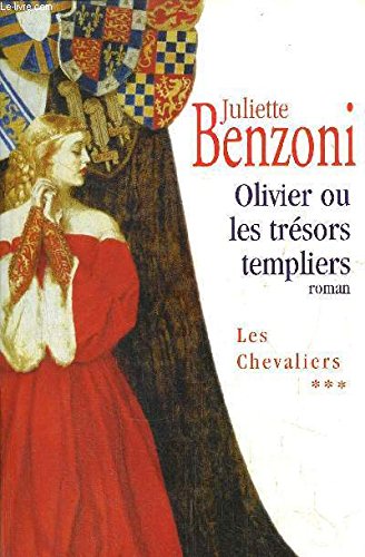 Olivier ou Les trésors templiers (Les chevaliers) Books