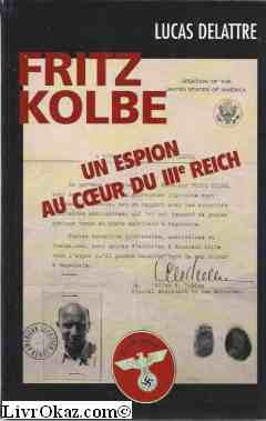 Fritz Kolbe : Un espion au coeur du IIIe Reich Books