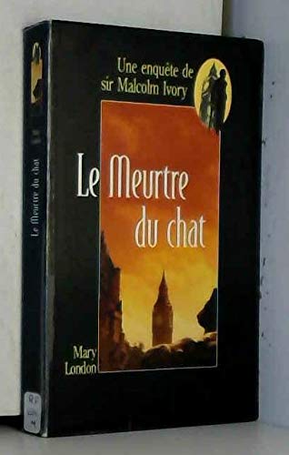Le meurtre du chat (Une enquête de sir Malcolm Ivory) Books