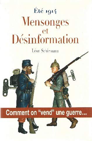 Mensonges et désinformation : Comment on ''vend'' une guerre book