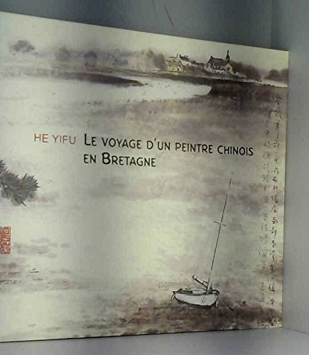 LE VOYAGE D'UN PEINTRE CHINOIS EN BRETAGNE book