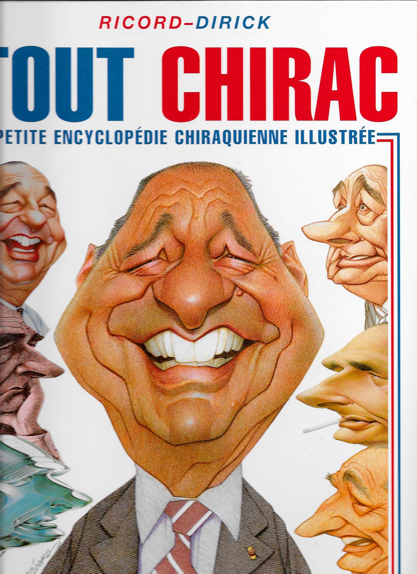Tout Chirac : Petite encyclopédie chiraquienne illustrée Books