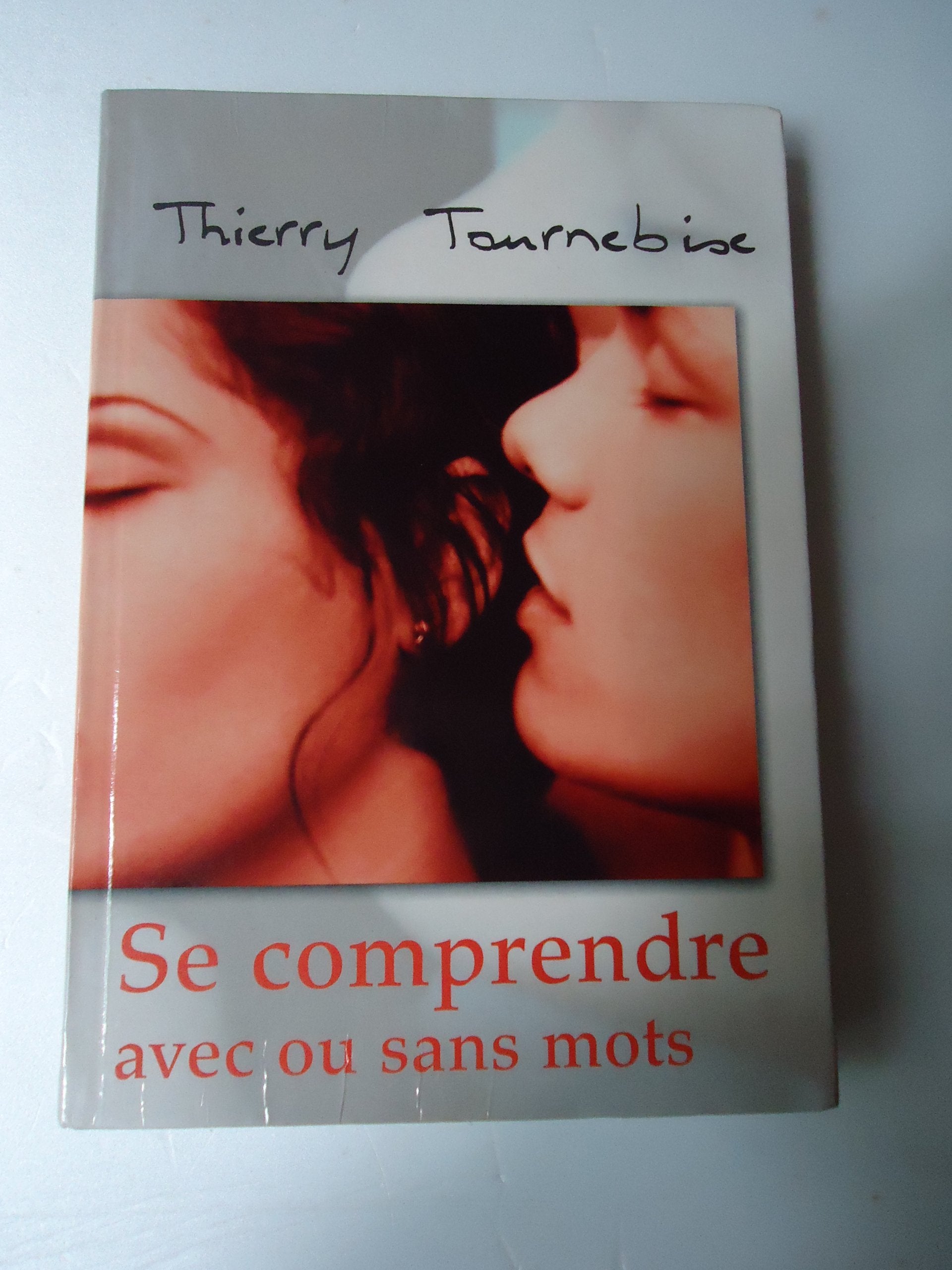 Se comprendre avec ou sans mots : Un concept original pour améliorer nos relations humaines book