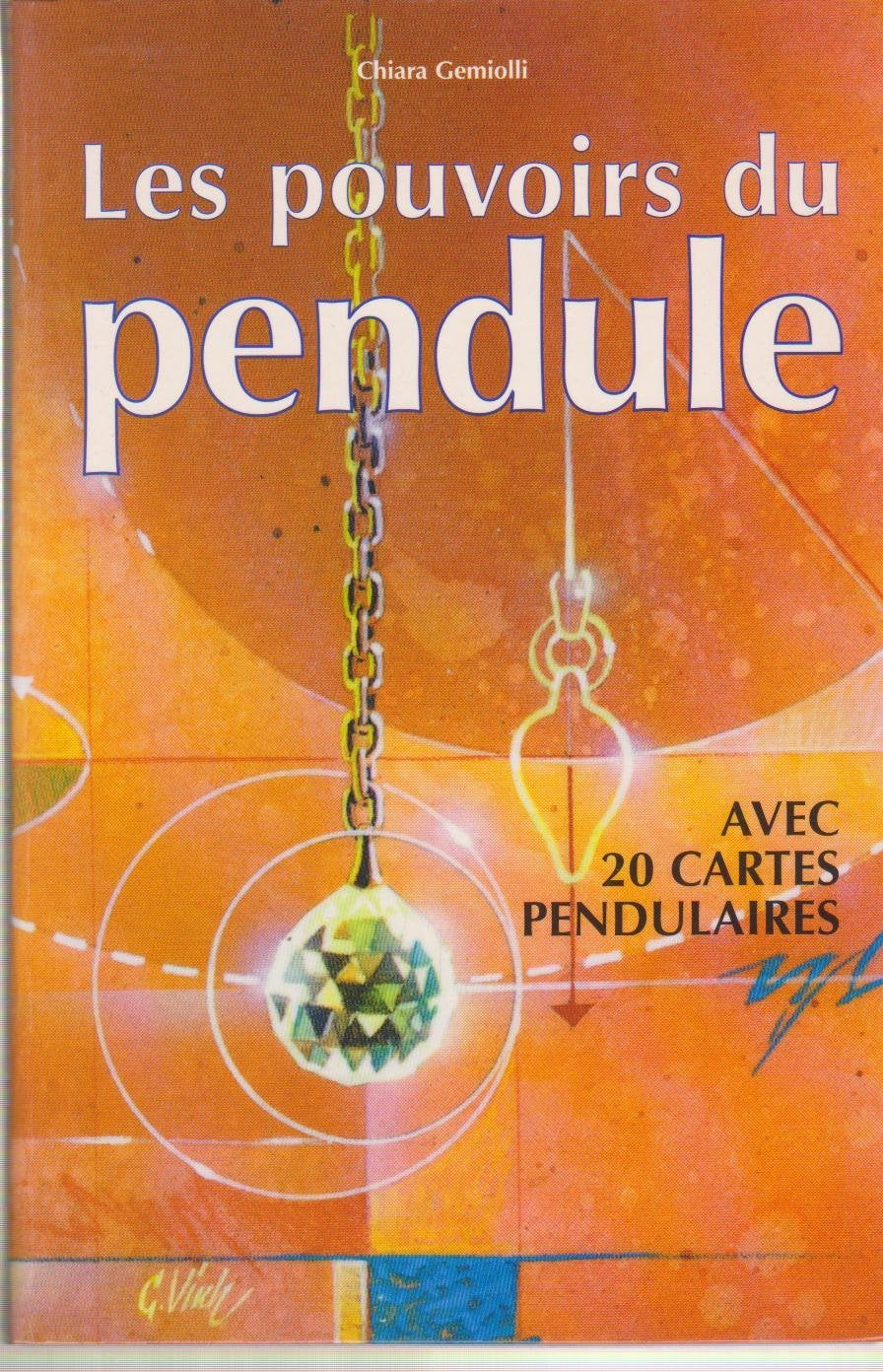 LES POUVOIRS DU PENDULE. Avec 20 cartes pendulaires book