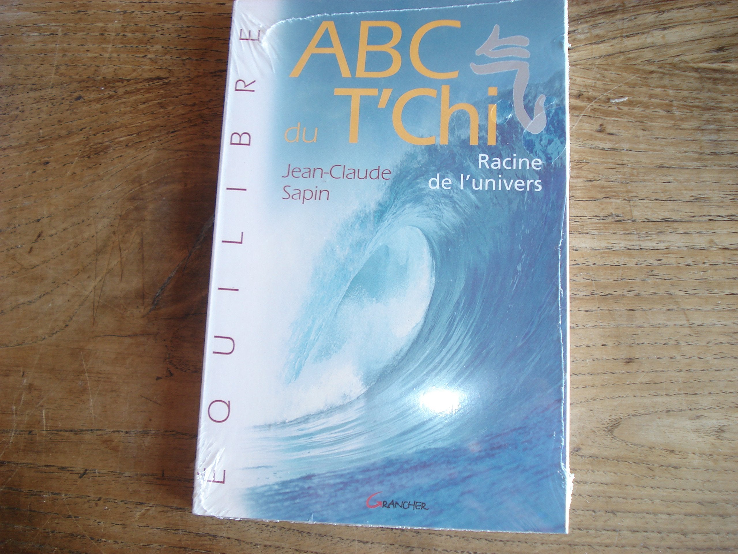 ABC du T'Chi - Racine de l'Univers book