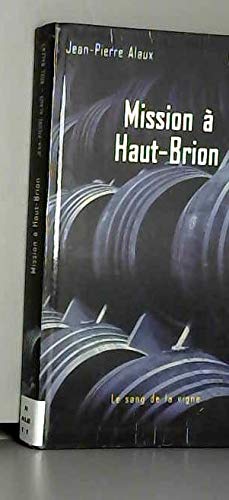 Mission à Haut-Brion (Le sang de la vigne) book