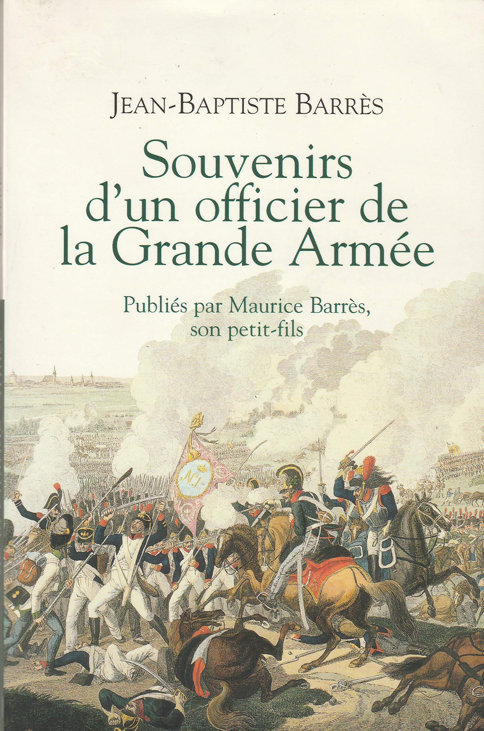 SOUVENIRS D'UN OFFICIER DE LA GRANDE ARMEE. book