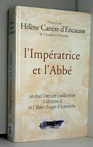 L'Impératrice et l'Abbé; un duel littéraire inédit, entre Catherine II et l'Abbé Chappe d'Auteroche. Books