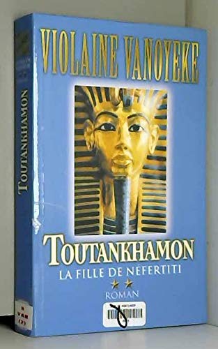 La fille de Néfertiti (Toutankhamon) Books