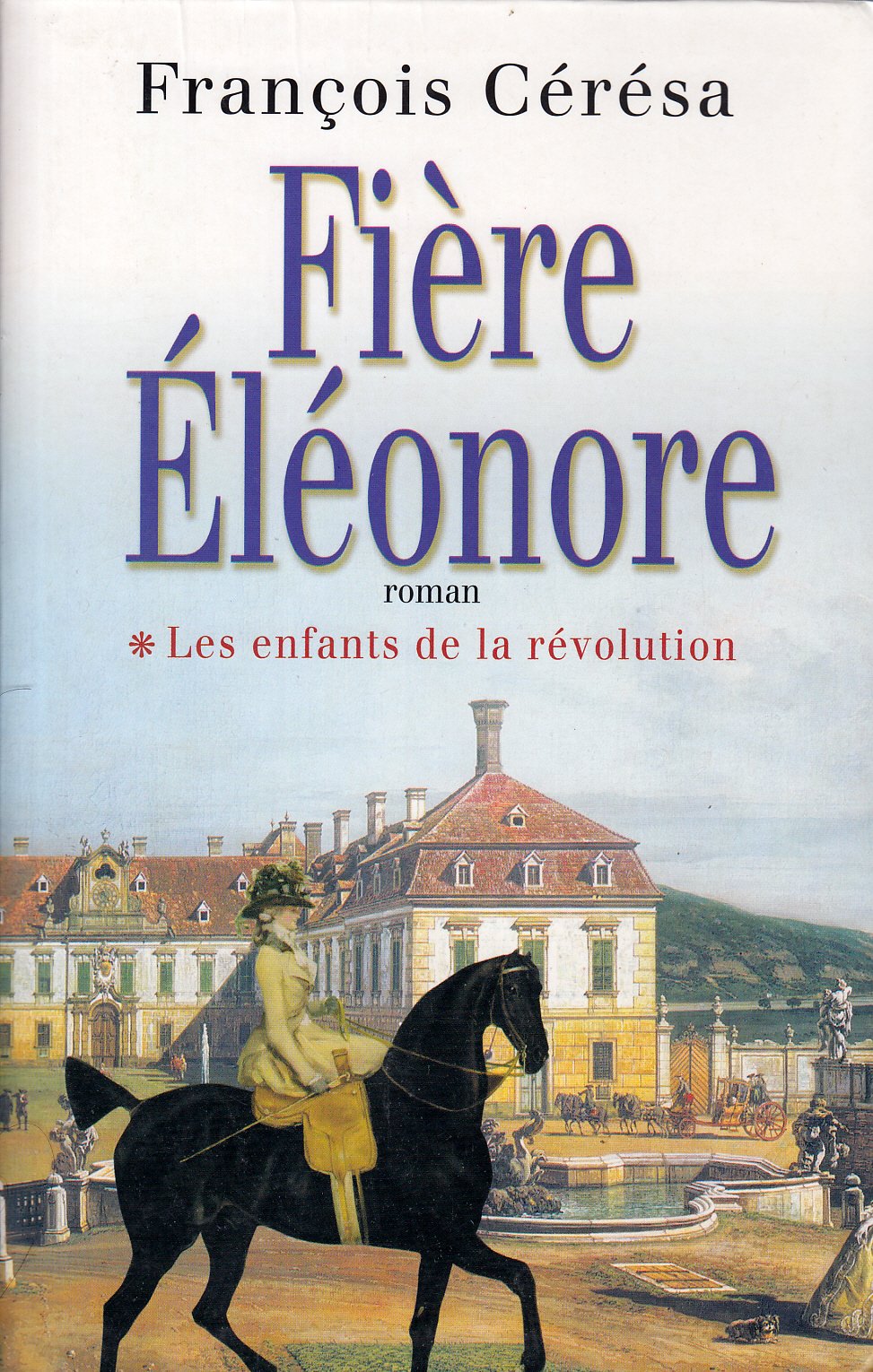 Fière Éléonore (Les enfants de la Révolution) book