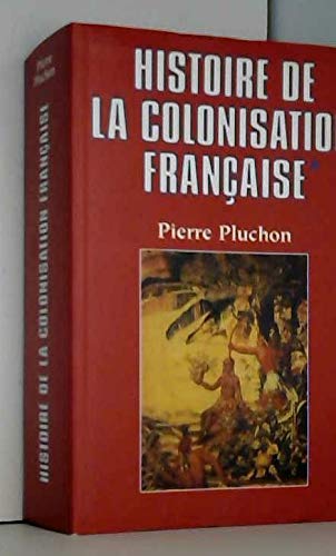Histoire de la colonisation française : Des origines à la Restauration book