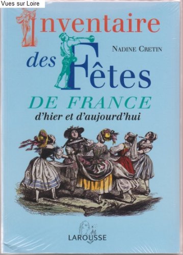 Inventaire des fêtes de France d'hier et d'aujourd'hui Books