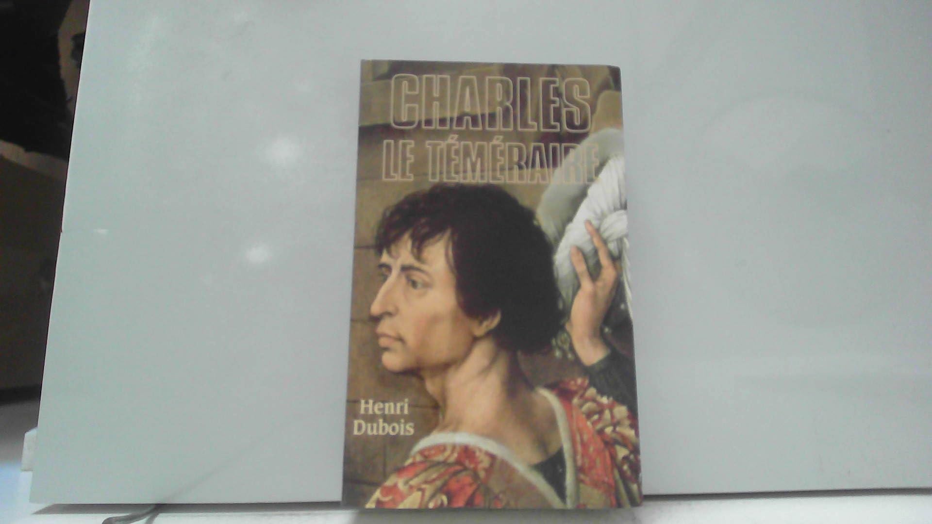 Charles Le Téméraire book