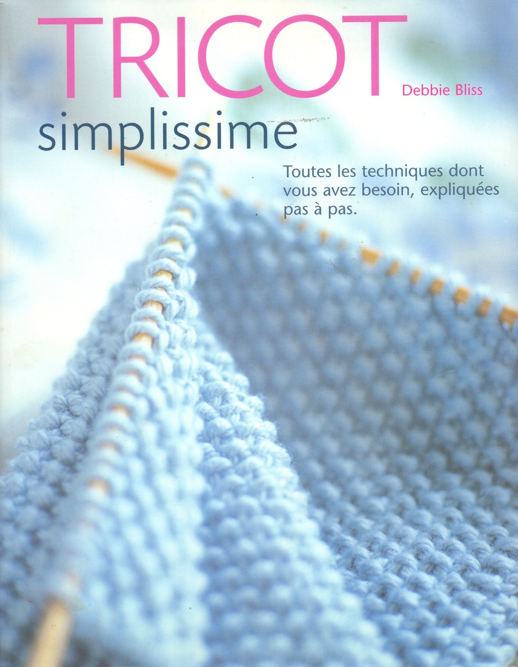 Tricot simplissime : Toutes les techniques dont vous avez besoin, expliquées pas à pas Books