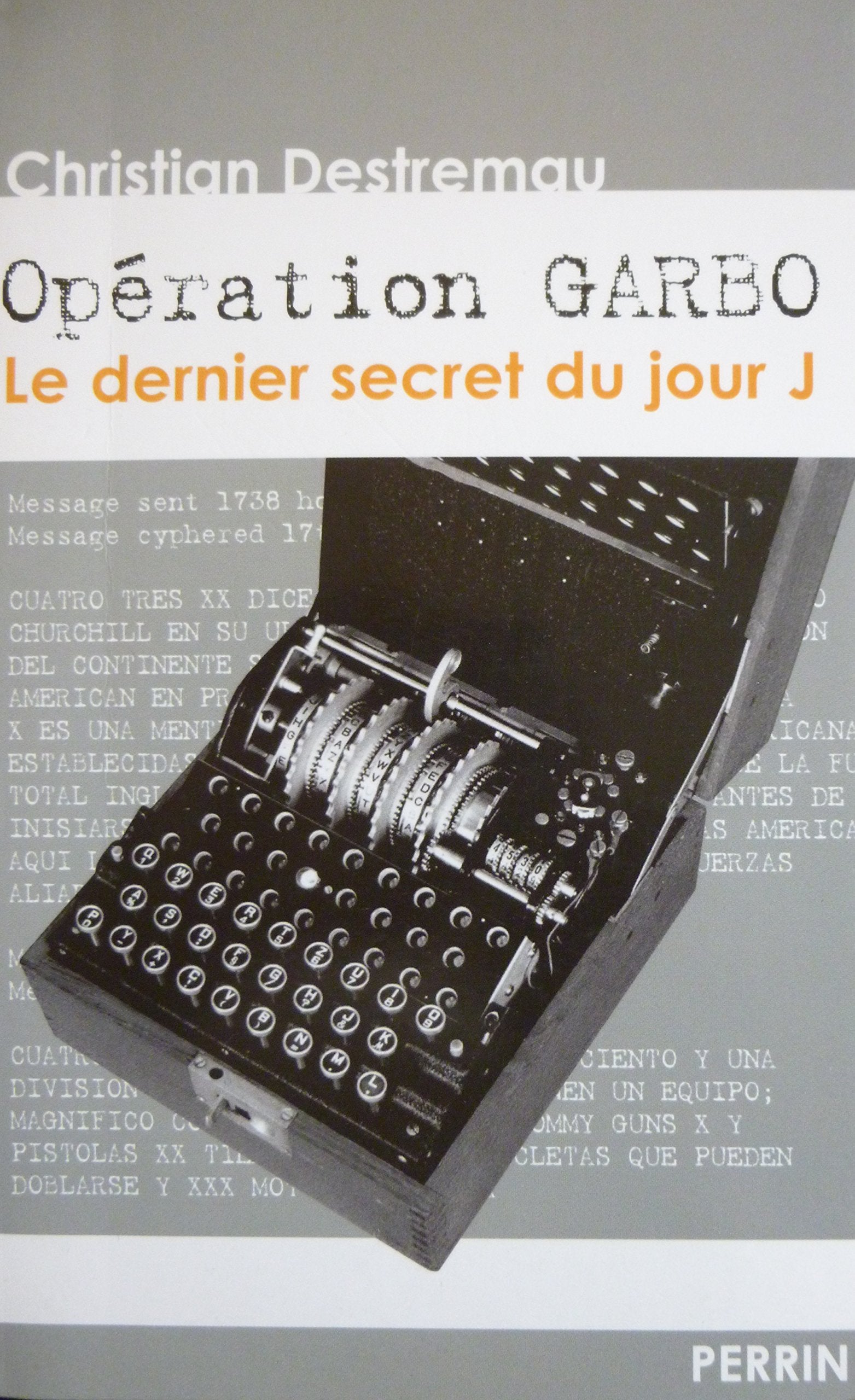 Opération Garbo : Le dernier secret du jour J book