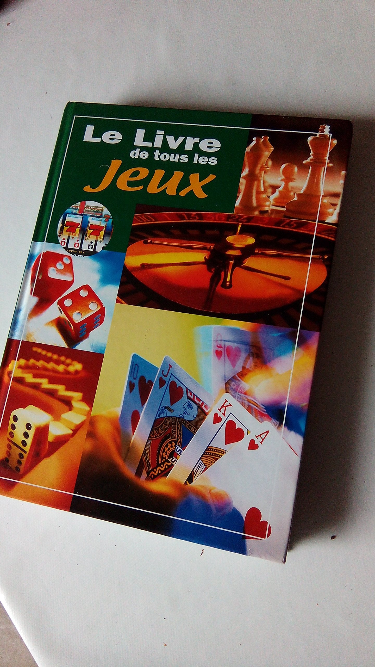 LE LIVRE DE TOUS LES JEUX - 1989 - LE GRAND LIVRE book