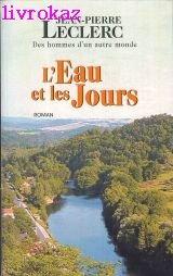L'eau et les jours (Des hommes d'un autre monde) book