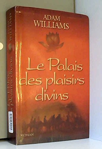 Le palais des plaisirs divins. Traduit de l'anglai Books