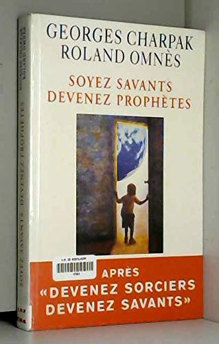 Soyez savants, devenez prophètes book