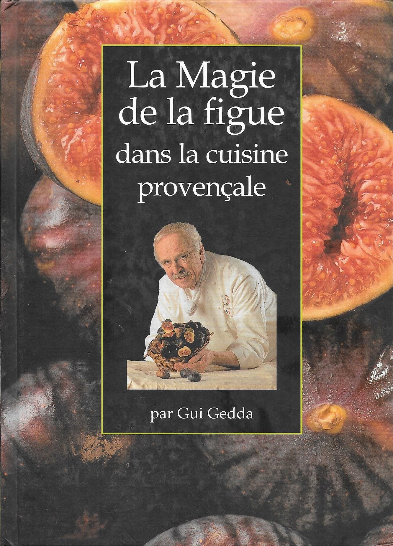 La magie de la figue dans la cuisine provençale Books
