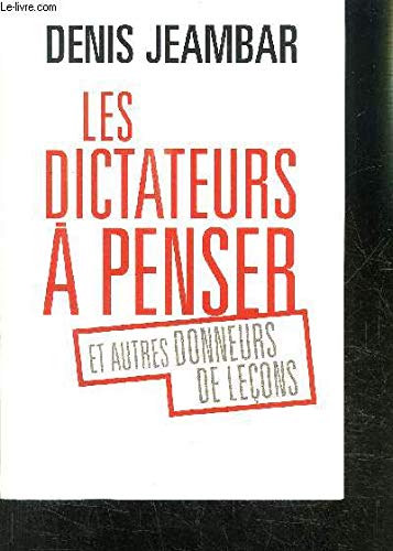 Les dictateurs à penser et autres donneurs de leçons Books