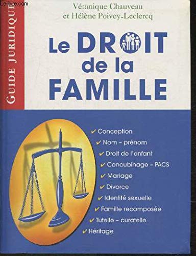 LE DROIT DE LA FAMILLE. Guide juridique Books