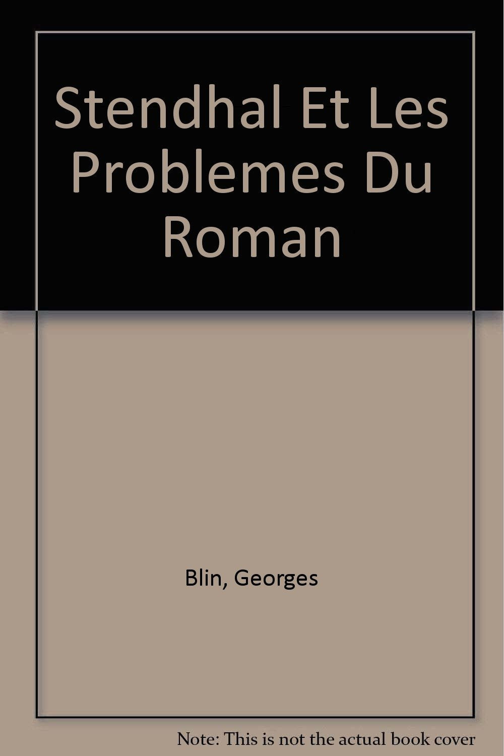 Stendhal Et Les Problemes Du Roman Contemporary literature