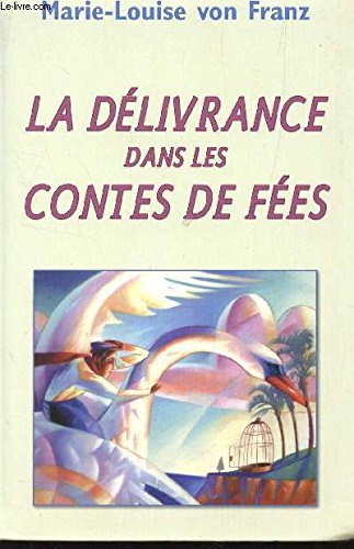 La délivrance dans les contes de fées Books