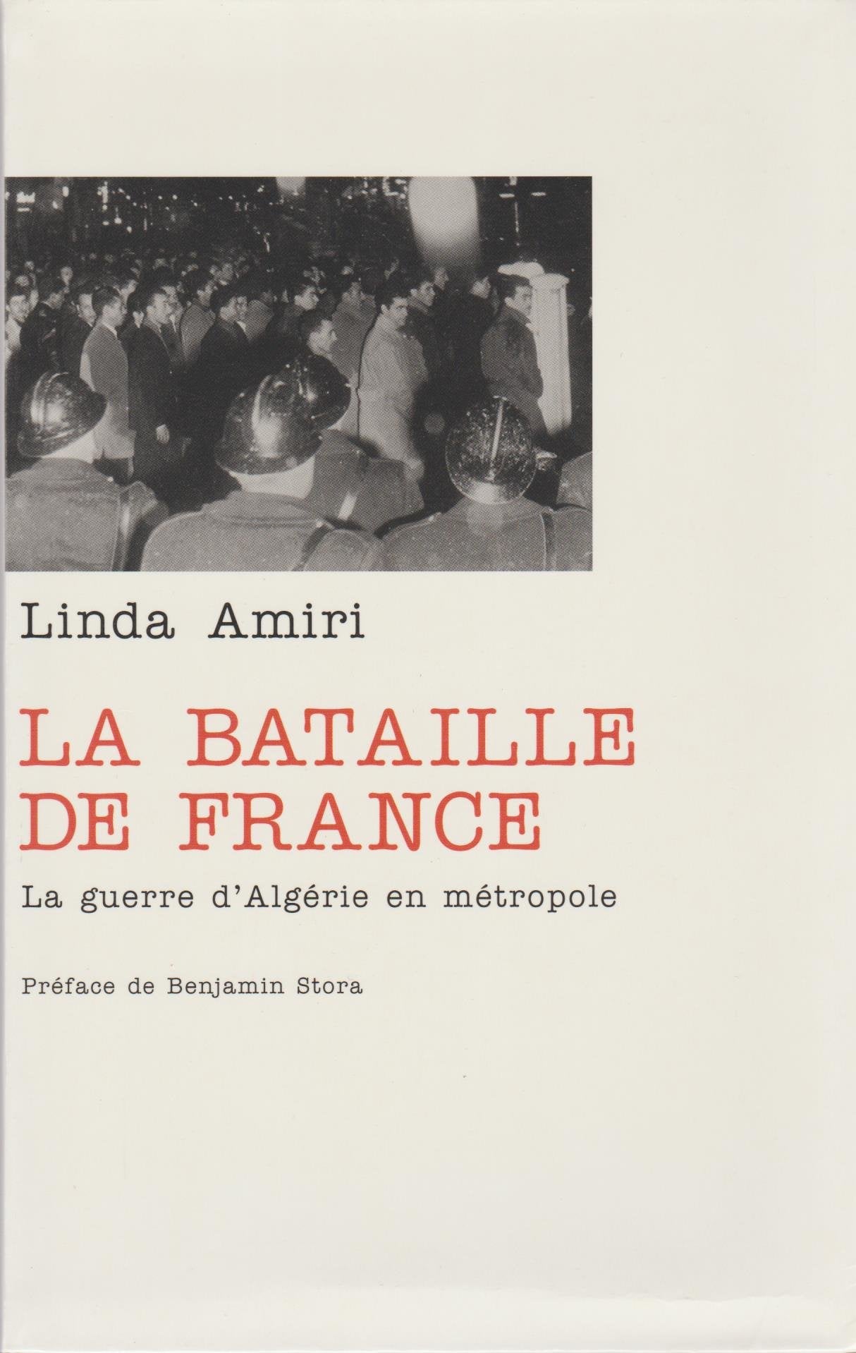 La bataille de France : La guerre d'Algérie en métropole Books