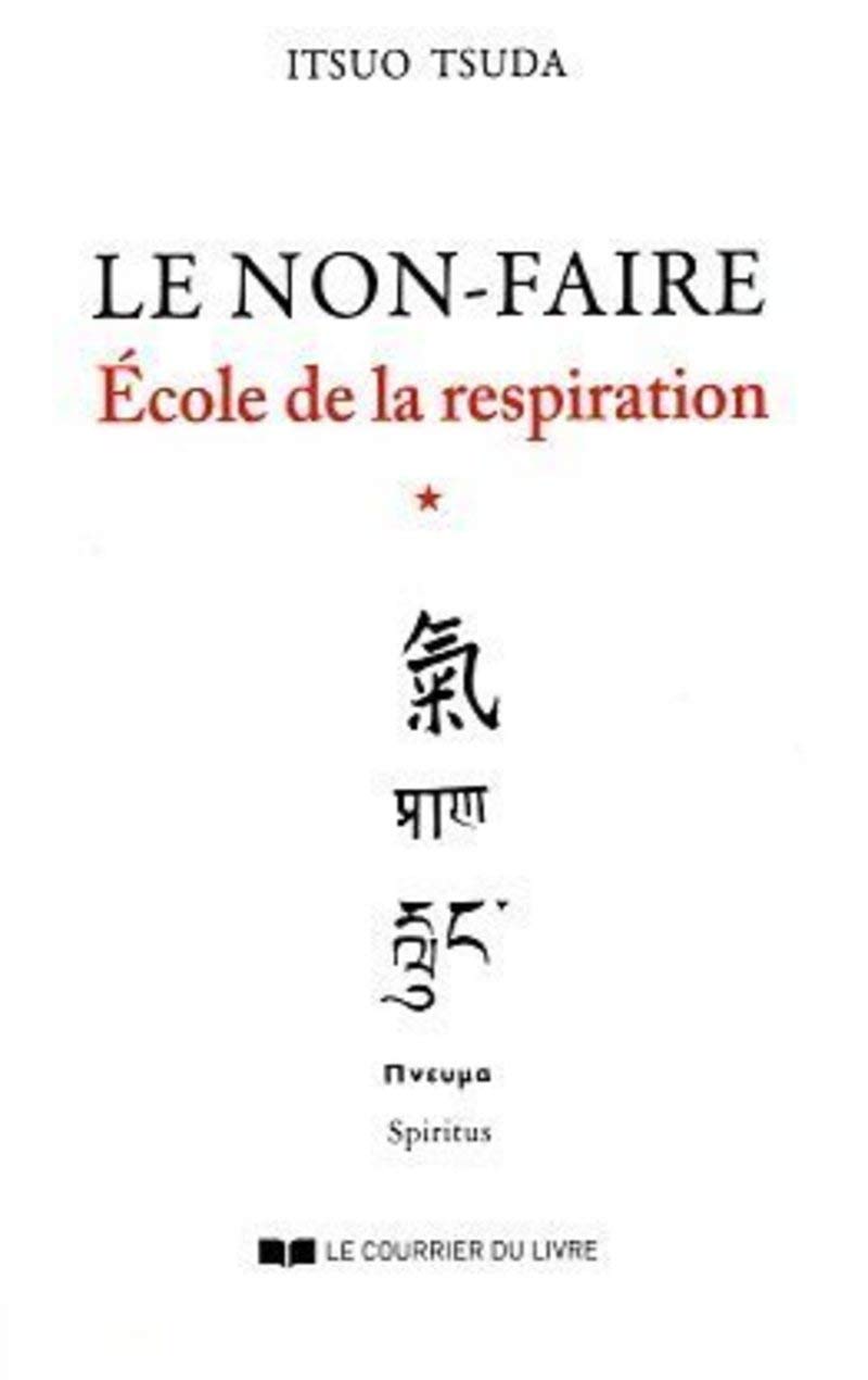 École de la respiration, tome 1 : Le non-faire book
