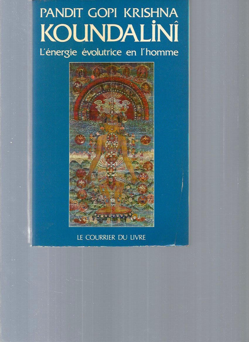 Koundalini, énergie évolutrice en l'homme Books