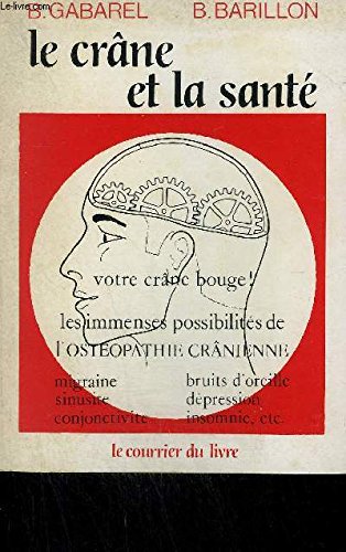 Le Crâne et la santé : Introduction à l'ostéopathie crânienne Books