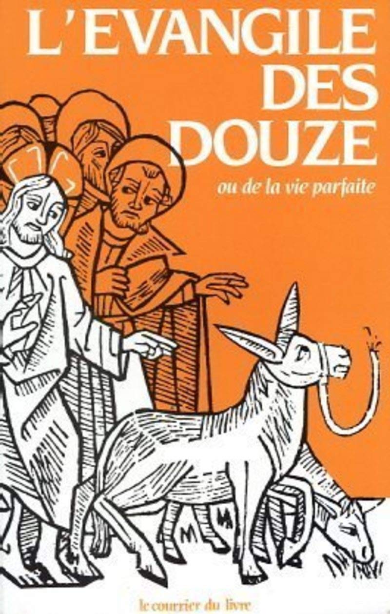 L'évangile des douze ou de la vie parfaite Religion & Esotericism