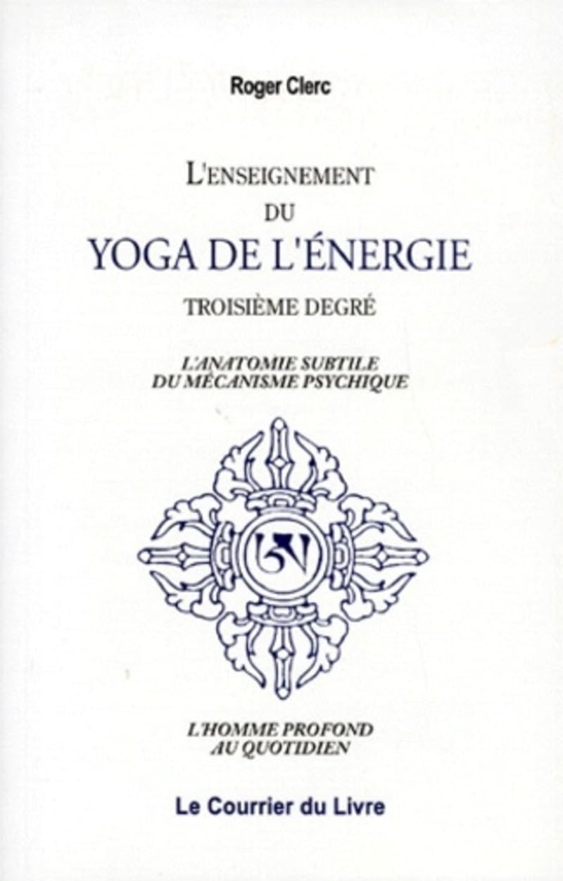 L'Enseignement du yoga de l'énergie, troisième degré Health, Nutrition & Fitness