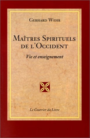 Maîtres spirituels de l'Occident. Vie et enseignement book