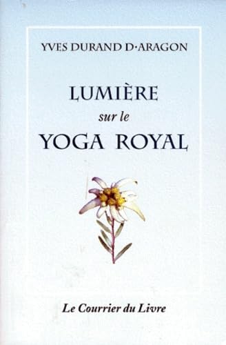 Lumière sur le yoga royal Lifestyle