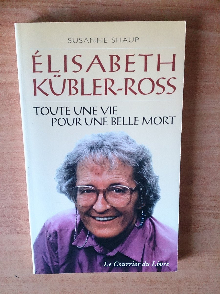 Elisabeth Kübler-Ross, toute une vie pour une belle mort Books