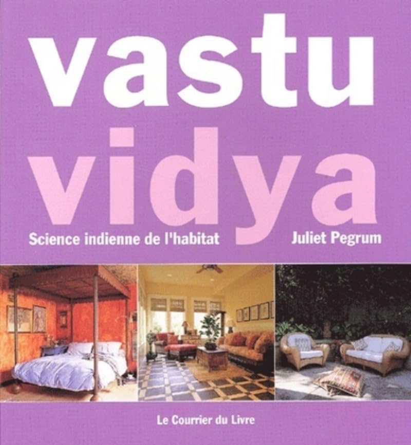 Vastu vidya : Science indienne de l'habitat book