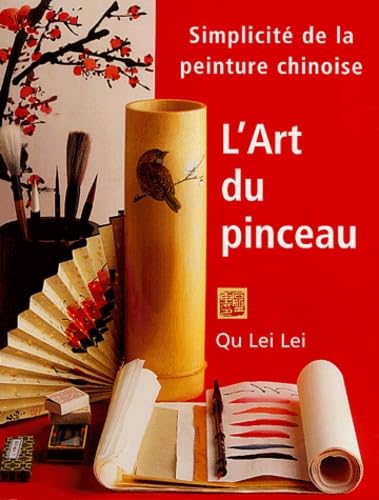 L'art du pinceau: Simplicité de la peinture chinoise book