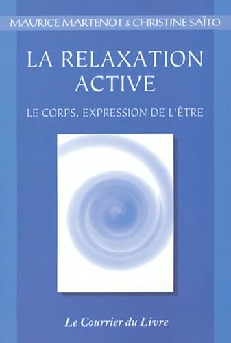 La Relaxation Active... ou Kinésophie, forme particulière de relaxation book