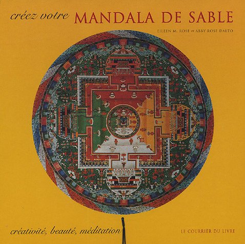 Créez votre mandala de sable: Créativité, beauté, méditation Books