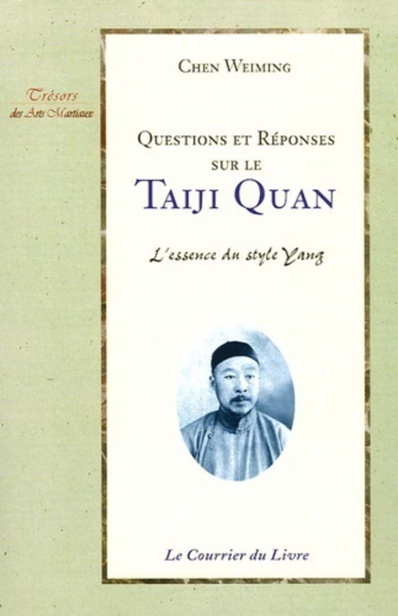 Questions et réponses sur le Taiji quan : L'essence du style Yang Leisure & Fun