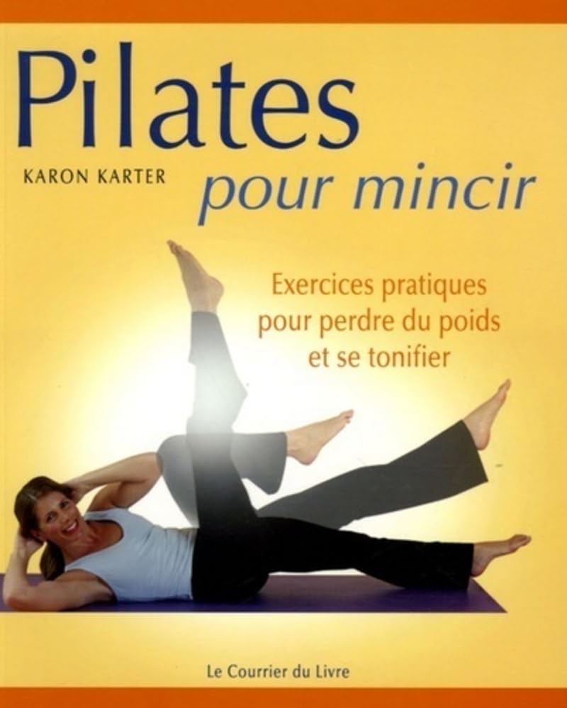 Pilates pour mincir : Exercices modérés pour perdre du poids et se tonifier Health, Nutrition & Fitness