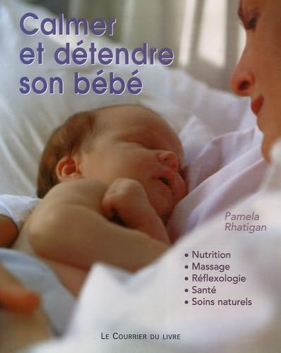 Calmer et détendre son bébé Parents & Children