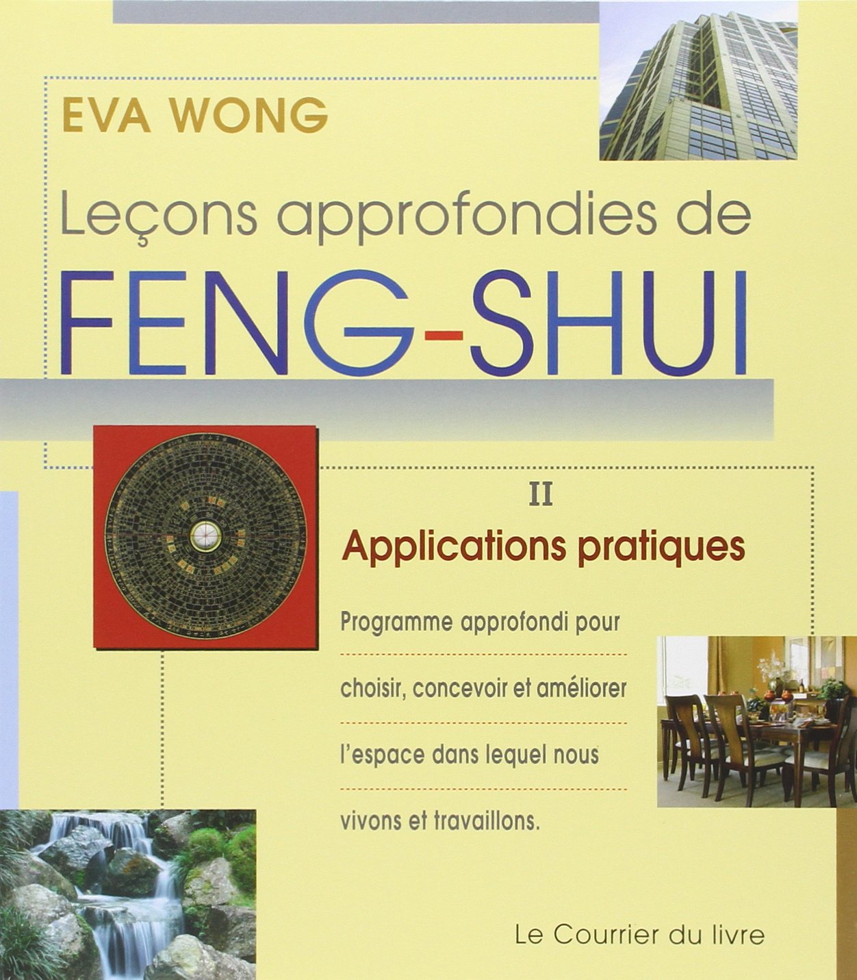 Leçons approfondies de feng shui (tome 2): Tome 2, Applications pratiques Books